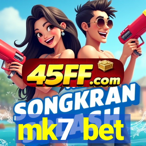 mk7 bet